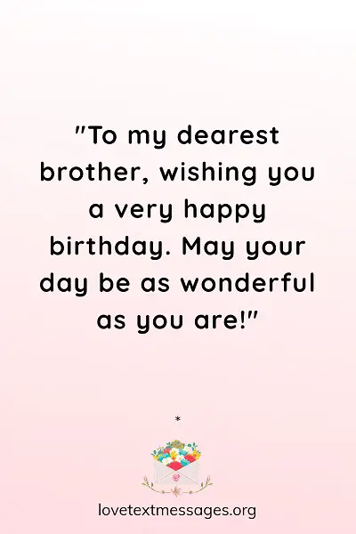 90 Best Birthday Wishes For Your Brother - Love Text Messages