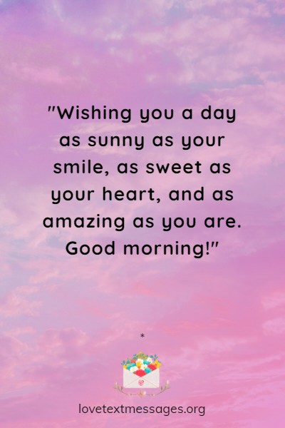 100 Best Good Morning Text Messages, Wishes and Quotes - Love Text Messages