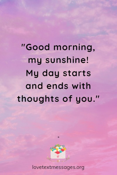 100 Best Good Morning Text Messages, Wishes and Quotes - Love Text Messages