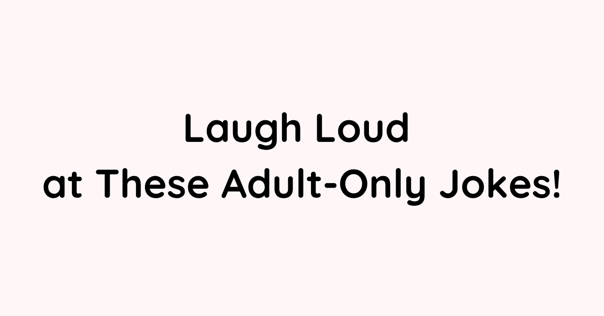 Pg Humor 70 Adult Jokes That Keep It PG-13 - Love Text Messages